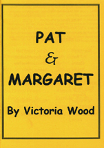 2001/2 Pat and Margaret by Victoria Wood